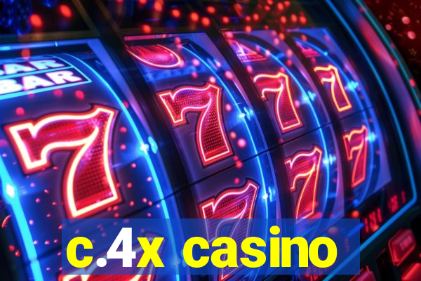 c.4x casino